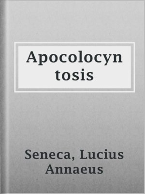 cover image of Apocolocyntosis